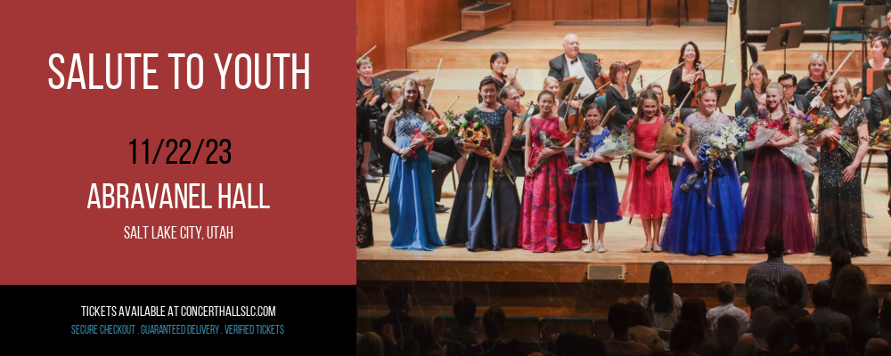 Salute To Youth at Abravanel Hall