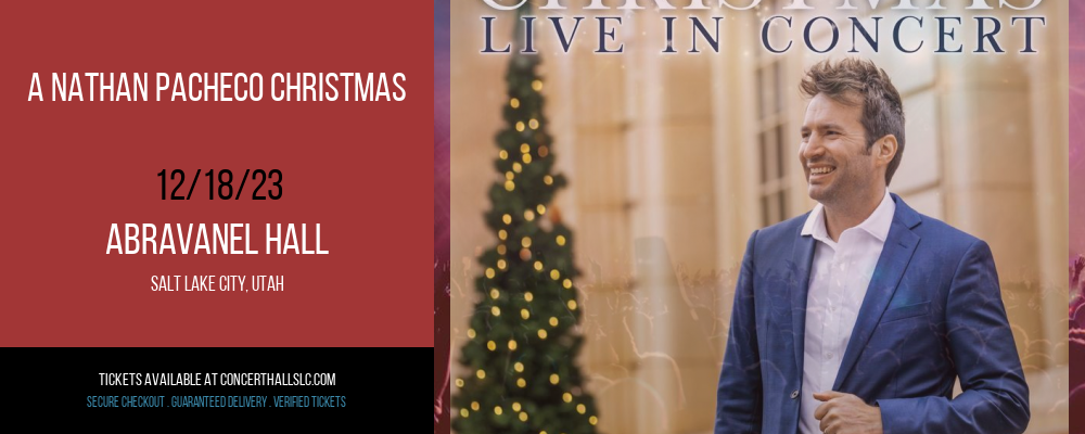 A Nathan Pacheco Christmas at Abravanel Hall
