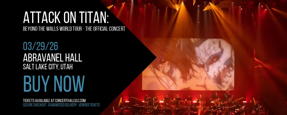 Attack On Titan at Abravanel Hall